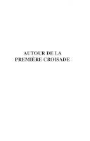 Autour de la première croisade : Actes du Colloque de la Society for the Study of the Crusades and the Latin East (Clermont-Ferrand, 22-25 juin 1995)
