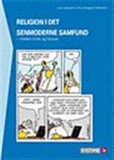 Religion i det senmoderne samfund : mellem kritik og forsvar