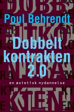 Dobbeltkontrakten 2.0 : en æstetisk nydannelse