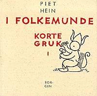 Korte gruk. Bind 1 : I folkemunde