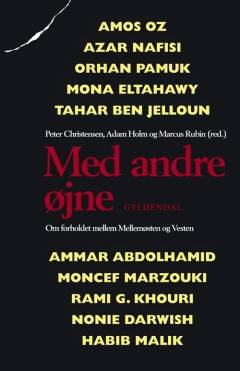 Med andre øjne : om forholdet mellem Mellemøsten og Vesten