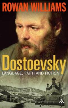 Dostojevsky : language, faith, and fiction