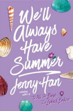 We'll always have summer : a summer novel