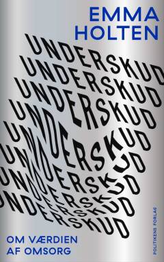 Underskud : om værdien af omsorg