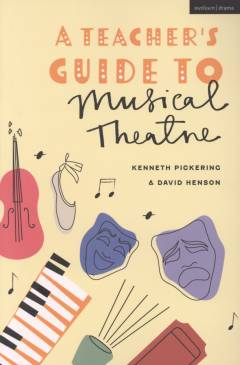 A teacher's guide to musical theatre