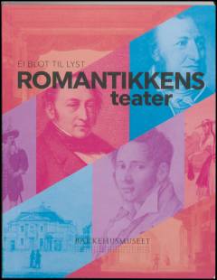 Ei blot til lyst - romantikkens teater