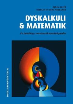 Dyskalkuli & matematik : en håndbog i matematikvanskeligheder