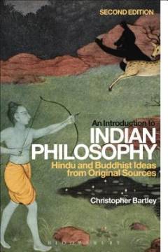 An introduction to Indian philosophy : Hindu and Buddhist ideas from original sources