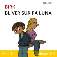 Birk bliver sur på Luna