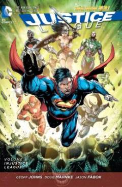 Justice league. Volume 6 : Injustice league