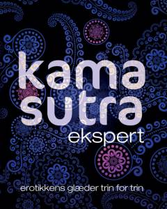 Kama sutra ekspert : erotikkens glæder trin for trin