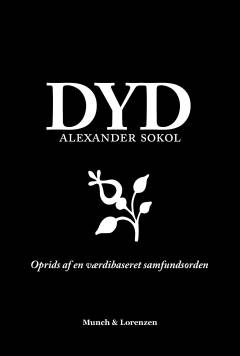 Dyd : oprids af en værdibaseret samfundsorden