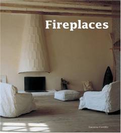Fireplaces : architecture and design