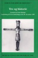 Tro og historie : festskrift til Niels Hyldahl : i anledning af 65 års fødselsdagen den 30. december 1995