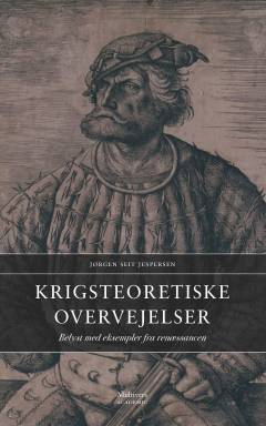 Krigsteoretiske overvejelser : belyst med eksempler fra renæssancen