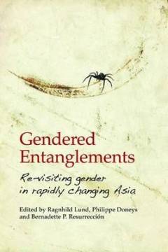 Gendered entanglements : revisiting gender in rapidly changing Asia