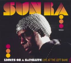Lights on a satellite : live at the Left Bank