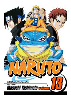 Naruto, Volume 13 : The Chûnin Exam, Concluded...!!