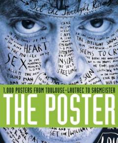 The poster : 1.000 posters from Toulouse-Lautrec to Sagmeister