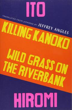 Killing Kanoko: Wild grass on the riverbank