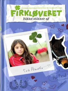 Firkløveret. 2 : Rikke stikker af