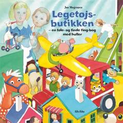 Legetøjsbutikken : en føle og finde ting-bog med huller