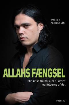 Allahs fængsel : min rejse fra muslim til ateist og følgerne af det