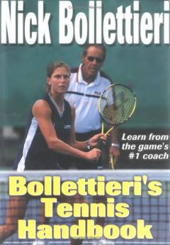 Bollettieri's tennis handbook