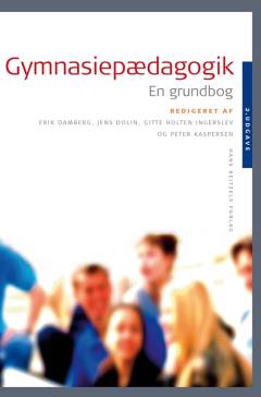 Gymnasiepædagogik : en grundbog