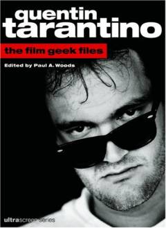 Quentin Tarantino : the film geek files