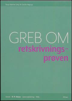 Greb om retskrivningsprøven. Lærervejledning/web
