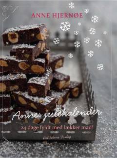 Annes julekalender : 24 dage fyldt med lækker mad!