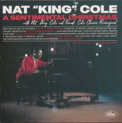 A sentimental Christmas with Nat King Cole and friends : Cole classics reimagined