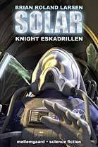 Solar. Bind 3 : Knight Eskadrillen