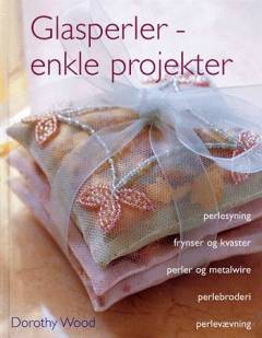 Glasperler - enkle projekter