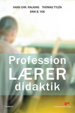 Profession: lærer. Bind 2 : Didaktik
