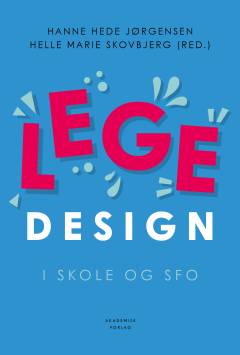 Legedesign i skole og SFO