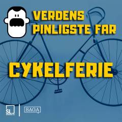 Verdens Pinligste Far på cykelferie