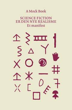 Science fiction er den nye realisme : et manifest