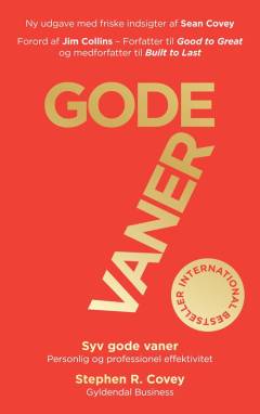 Gode vaner : 7 gode vaner : personlig og professionel effektivitet