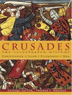 Crusades : the illustrated history