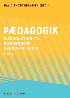 Pædagogik : introduktion til pædagogens grundfaglighed