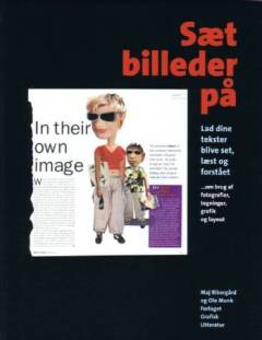 Sæt billeder på : lad dine tekster blive set, læst og forstået