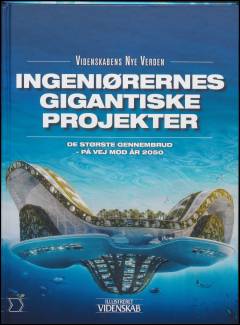 Ingeniørernes gigantiske projekter