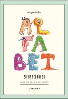 Morgenthalers alfabet. 4 dyrefabler om bogstaverne E, F, G, H