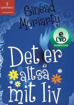 Det er altså mit liv