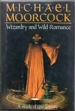 Wizardry and wild romance : a study of epic fantasy