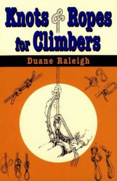 Knots & ropes for climbers