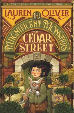 The magnificent monsters of Cedar Street