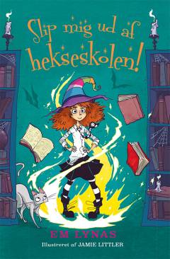 Slip mig ud af hekseskolen
